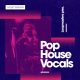 Pop House Vocals